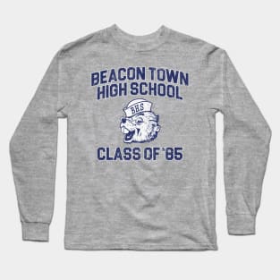 Beacon Town High School Class of 85 Long Sleeve T-Shirt